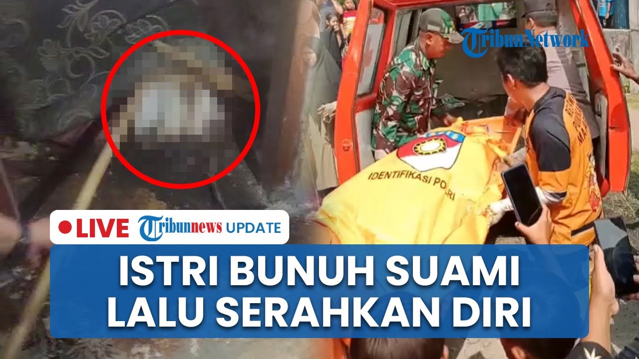 🔴 LIVE: Istri Siri Bunuh Suami di Jombang, Serahkan Diri setelah Jasad Membusuk Lebih dari Sebulan