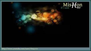 Mishon - If I Said Hello ‹3 + Download
