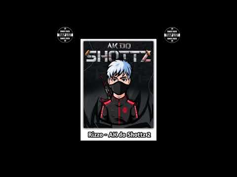 Rizzo - AK do Shottz 2 ( Áudio Oficial )