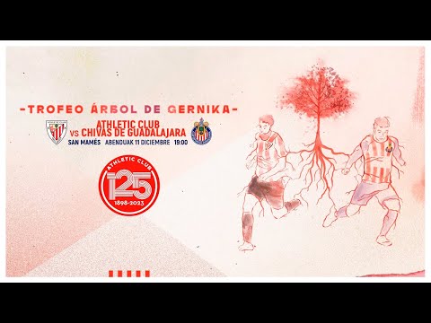 Athletic Club - Chivas de Guadalajara: Trofeo Árbol de Gernika
