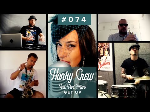 Honky Crew feat. Dani Milano - Get Up  (Official Quarantine Video) Electro Swing Thing #074