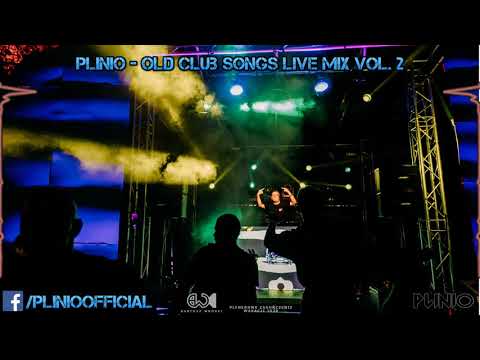 Plinio - Old Club Songs Live Mix Vol. 2