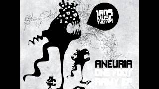 Aneuria - One Foot Army (Original Mix)