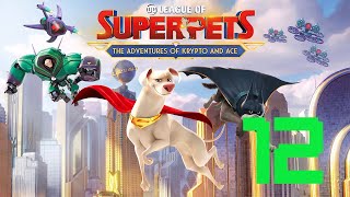 DC LEAGUE OF SUPER-PETS: THE ADVENTURES OF KRYPTO & ACE – Mission 12 [1080p 60FPS]
