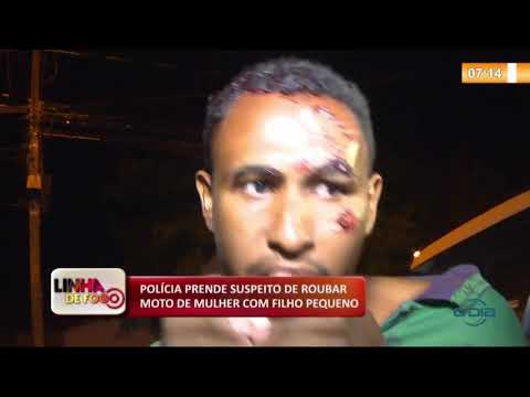 LINHA DE FOGO (29 11) POLíCIA PRENDE SUSPEITO DE ROUBAR MOTO DE MULHER COM FILHO PEQUENO