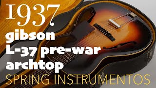 Video thumbnail for 1937 Gibson L-37 | Spring Instrumentos by Spring Instrumentos