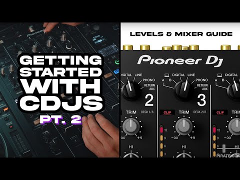 DJ Mixer Sound Output & Levels - How To Use CDJs - Part 2