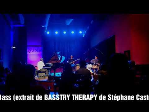 Extrait concert Latin Jazz Trio - Blues Bass de Stéphane CASTRY