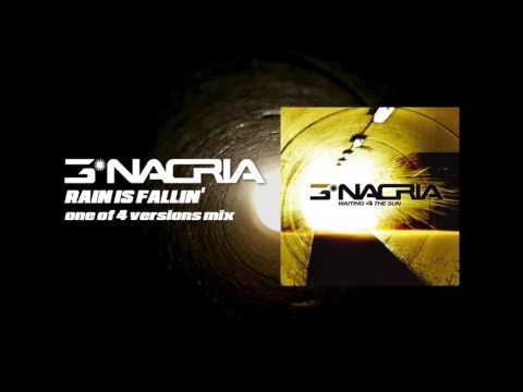 3nacria - Rain Is Fallin' (One of 4 Versions Mix)