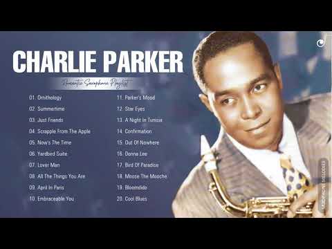 CharlieParker Best Instrumental Saxophone Songs Of All Time - Greatest Hits Of CharlieParker 2021