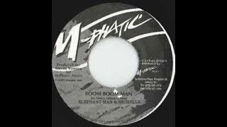 Elephant Man Feat. Michelle - Boom Boom Man (Moesha Riddim) 1998 {M Phatic}