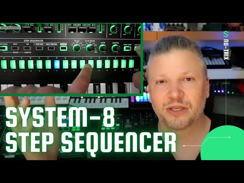 @Roland System-8 Step Sequencer - Part 3 synthesis tutorial