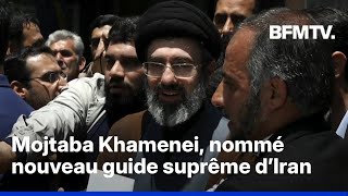 Le fils d’Ali Khamenei, Mojtaba Khamenei, nommé nouveau guide suprême d’Iran