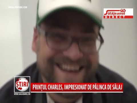 PRINTUL CHARLES, IMPRESIONAT DE PALINCA DE SALAJ