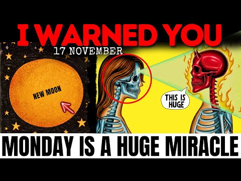 🚨Chosen Ones, If You See These 9 MIRACLES on November 17-19, God Is Warning You About Something Big!