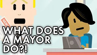 What Exactly Does a Mayor Do | Simple Civics