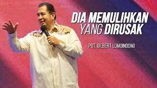 Download lagu KHOTBAH PENDETA GILBERT LUMOINDONG - DIA MEMULIHKAN YANG DIRUSAK mp3 Download lagu KHOTBAH PENDETA GILBERT LUMOINDONG - DIA MEMULIHKAN YANG DIRUSAK mp3