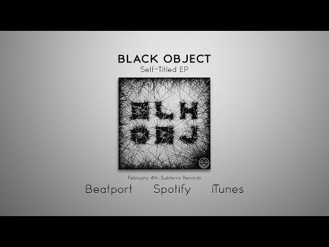 Black Object - Self Titled EP preview [Subterra Records]