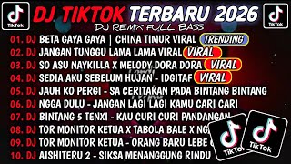 Download lagu DJ TIKTOK TERBARU 2026🎵DJ BETA GAYA GAYA - CHINA TIMUR🎵DJ JANGAN TUNGGU LAMA LAMA mp3