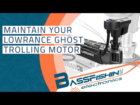 Lowrance Ghost Trolling Motor Maintenance Tips and Tricks