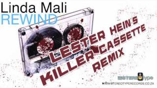 Rewind (Lester Hein's Killer Cassette Remix) - Linda Mali