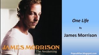 James Morrison - One Life (Lyrics)