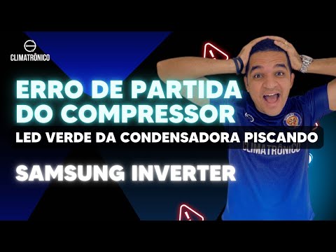 Vídeo: Erro de Partida do Compressor Samsung Inverter: 3 Testes Cruciais