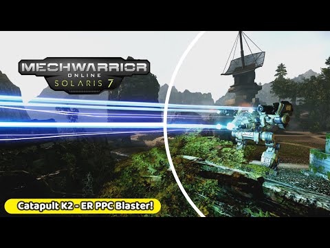 Mechwarrior Online - Catapult K2 ER PPC Blaster!