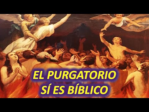 ¡EL PURGATORIO SÍ ESTÁ EN LA BIBLIA, QUE NO TE ENGAÑEN!