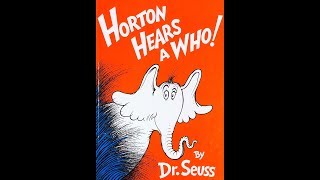 Horton Hears A Who! by Dr Seuss Read Aloud