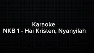 Download lagu Karaoke | NKB 1 – Hai Kristen, Nyanyilah mp3 Download lagu Karaoke | NKB 1 – Hai Kristen, Nyanyilah mp3