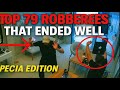 Top 79 Robberies That Ended Well Special Edition