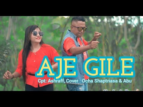 AJE GILE || ASRHARFF || COVER : OCHA SHAPTRIASA & ABU L PURAB