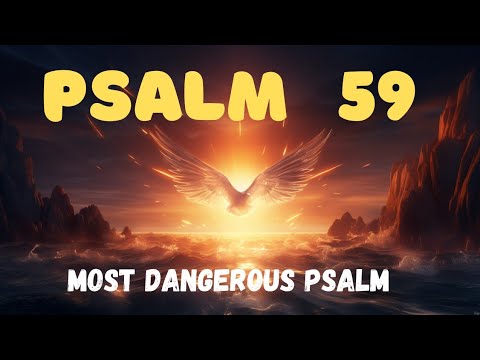 PSALM 59 | Powerful Psalm To Destroy your Enemies