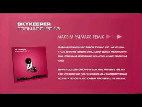 SkyKeeper - Tornado 2013 (Maksim Palmaxs Remix)