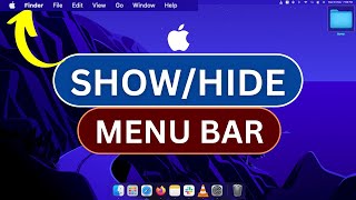 How to Show/Hide Menu Bar on Mac? | Full Screen Menu Bar Disappearing Problem Solved?