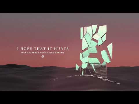 Nicky Romero & Norma Jean Martine - I Hope That It Hurts