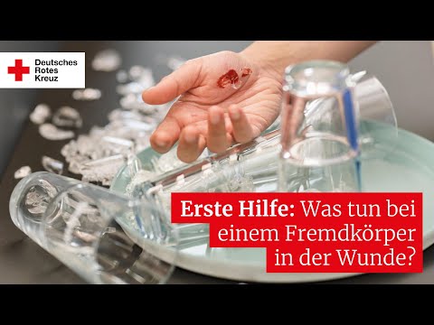 Erste Hilfe: Was tun bei einem Fremdkörper in der Wunde?