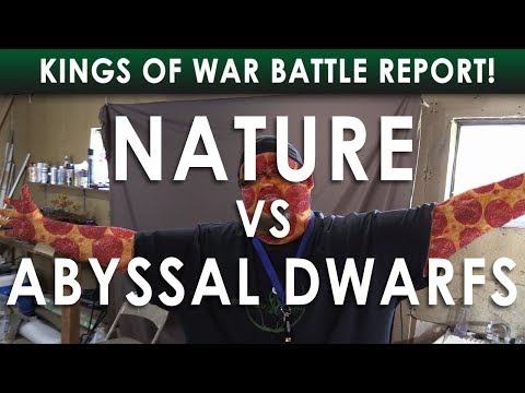 Kings of War Battle Report! Nature vs. Abyssal Dwarfs!