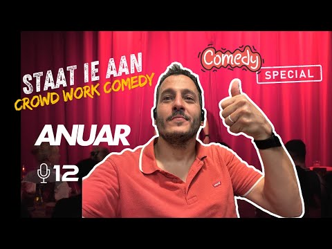 ANUAR STAAT IE AAN #12 CROWD WORK COMEDY SPECIAL