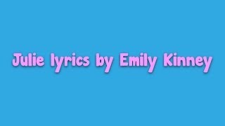 Julie by Emily Kinney lyrics