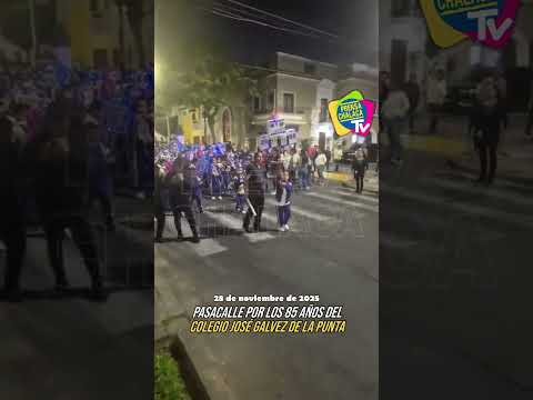 #Callao| Pasacalle por los 85 años de colegio José Galvez de La Punta || #News #Noticias