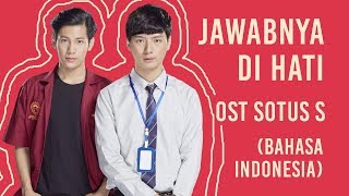 Download lagu Sotus S OST คำตอบอยู่ที่หัวใจ (Live Cover Indonesia) mp3