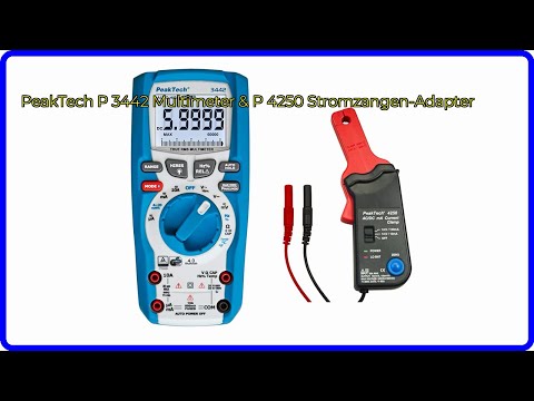BEWERTUNG (2025): PeakTech P 3442 Multimeter & P 4250 Stromzangen-Adapter. WESENTLICHE Einzelheiten