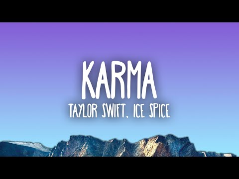 Taylor Swift ft. Ice Spice - Karma