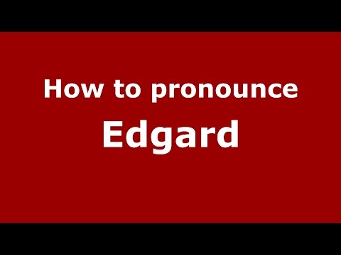 How to pronounce Edgard