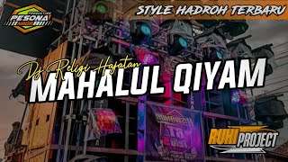 Download lagu MAHALLUL QIYAM - Dj Religi Horeg Terbaru | Hadroh Style • Keroncong Bwi • Sakera mp3