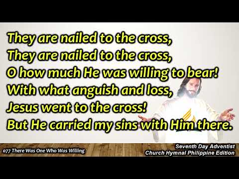 Church Hymnal #077 – There Was One Who Was Willing