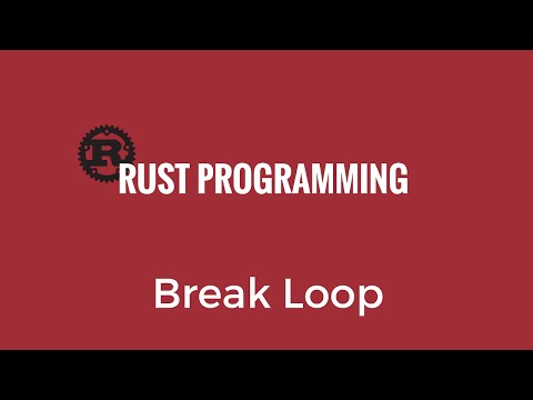Rust Programming Tutorial Break Loop Rust 30