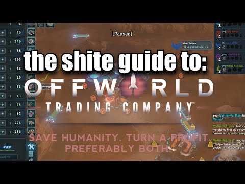 The shite guide to Offworld Trading Company